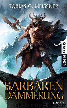 Barbarendämmerung: Roman (German Edition) by Meißner Tobias O