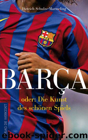 Barca by Dietrich Schulze-Marmeling