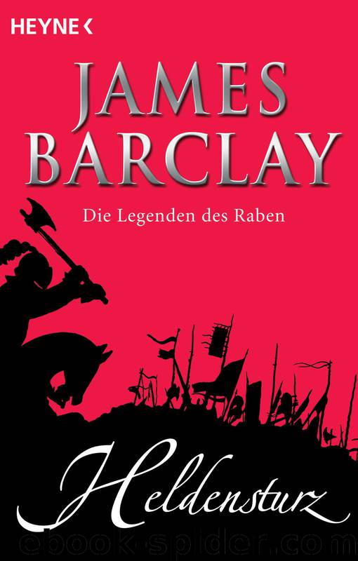 Barclay, James - Die Legenden des Raben 6 by Heldensturz