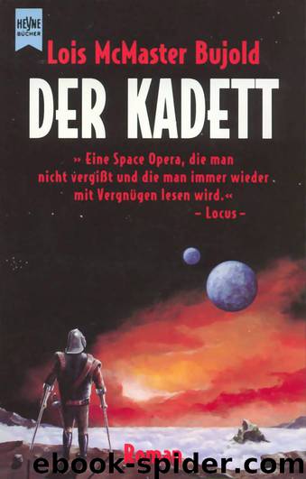 Barrayar 03: Der Kadett by McMaster Bujold Lois