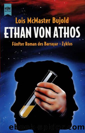 Barrayar 05: Ethan von Athos by Lois McMaster Bujold