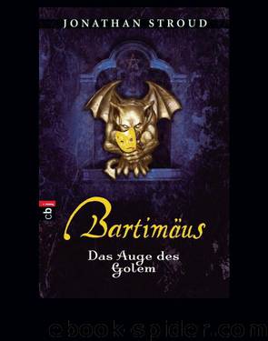 Bartimäus 02 - Das Auge des Golem by Stroud Jonathan