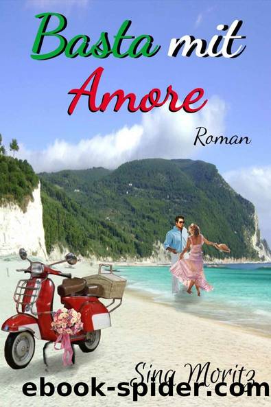 Basta mit Amore (German Edition) by Sina Moritz