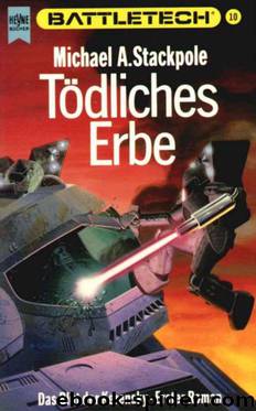 BattleTech 10: Blut der Kerensky 1 - Tödliches Erbe by Stackpole Michael A