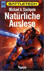 BattleTech 17: Natürliche Auslese by Stackpole Michael A