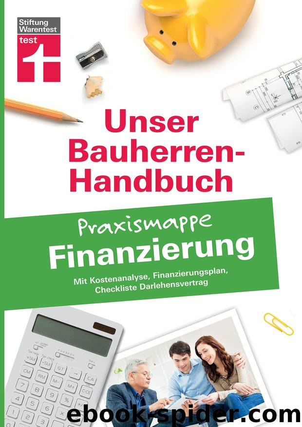 Bauherren-Praxismappe Finanzierung by Robert Tzschöckel