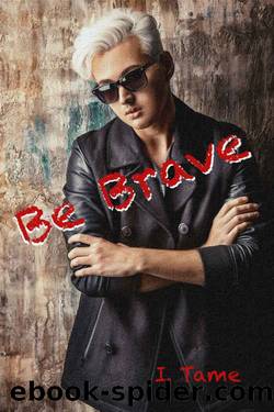 Be Brave (German Edition) by I. Tame