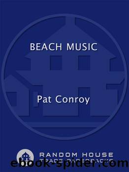 Beach Music by Pat Conroy