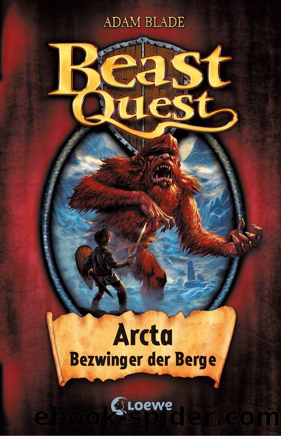 Beast Quest (Band 3)--Arcta, Bezwinger der Berge by Adam Blade