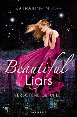 Beautiful Liars, Band 1: Verbotene Gefühle (German Edition) by Katharine McGee