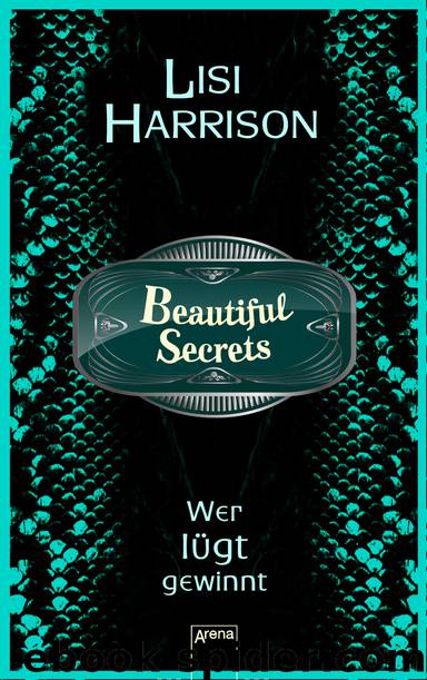 Beautiful Secrets - 02 - Wer lügt, gewinnt by Lisi Harrison