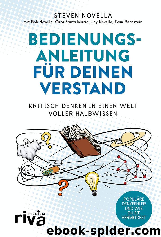 Bedienungsanleitung für deinen Verstand by Steven Novella & Jay Novella & Bob Novella & Cara Santa Maria & Evan Bernstein