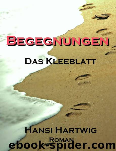 Begegnungen (Das Kleeblatt) by Hartwig Hansi