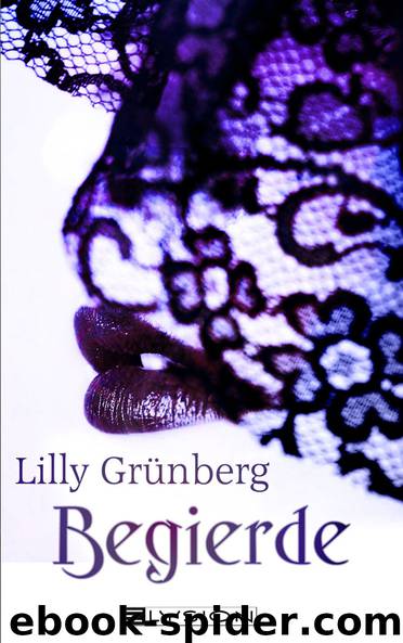 Begierde by Gruenberg Lilly