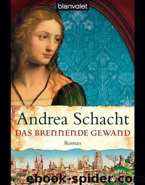 Begine Almut 05 - Das brennende Gewand by Schacht Andrea