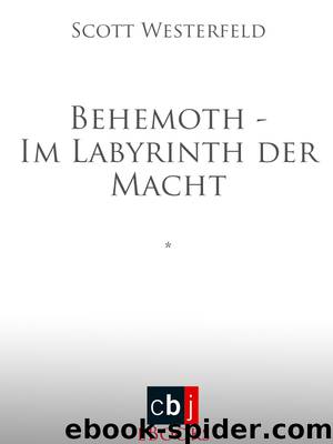 Behemoth - Im Labyrinth der Macht by Helweg Andreas; Thompson Keith; Westerfeld Scott