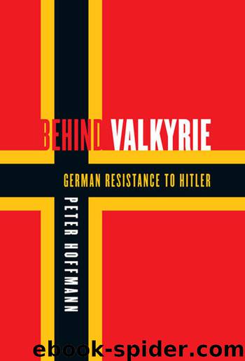 Behind Valkyrie by Behind Valkyrie; German Resistance to Hitler (2011)