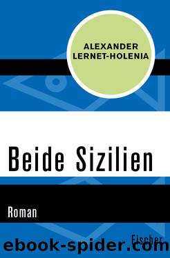 Beide Sizilien. Roman by Alexander Lernet-Holenia