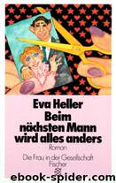 Beim nächsten Mann wird alles anders by Heller Eva