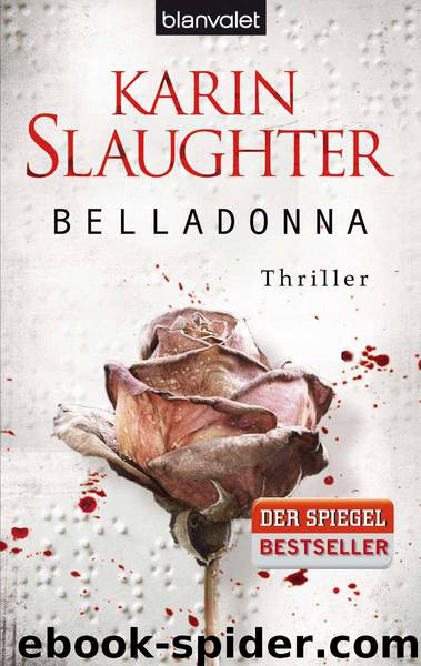 Belladonna: Thriller (German Edition) by Slaughter Karin