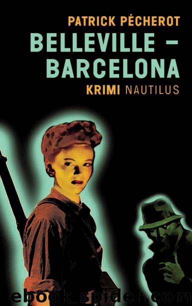 Belleville–Barcelona by Patrick Pécherot