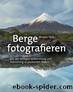 Berge fotografieren by Markus Thek