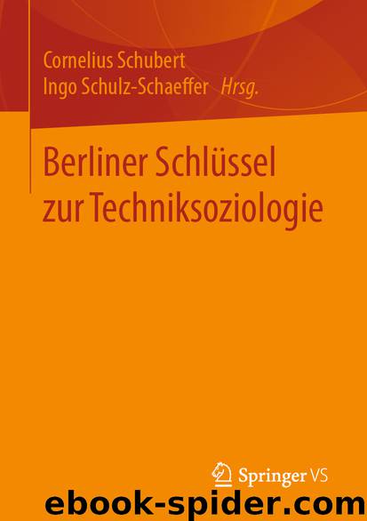 Berliner Schlüssel zur Techniksoziologie by Cornelius Schubert & Ingo Schulz-Schaeffer