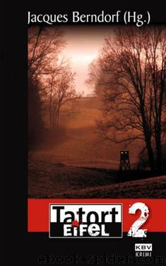 Berndorf, Jacques (Hrsg) by Tatort Eifel 2