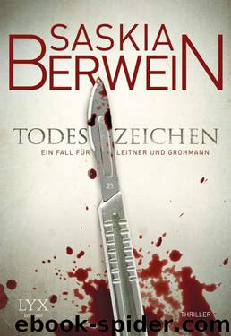 Berwein, Saskia - Ein Fall fuer Leitner und Grohmann 01 by Todeszeichen