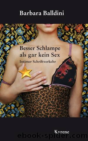 Besser Schlampe als gar kein Sex by Barbara Balldini