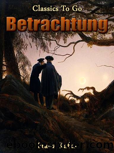 Betrachtung by Franz Kafka