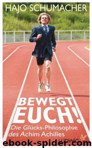 Bewegt Euch by Hajo Schumacher