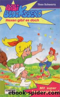 Bibi Blocksberg - 01 - Hexen gibt es doch by Theo Schwartz