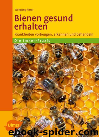 Bienen gesund erhalten (B00B29N9Y2) by Dr. Wolfgang Ritter