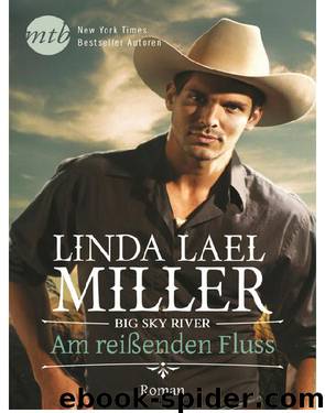 Big Sky River - Am reißenden Fluß by Linda Lael Miller