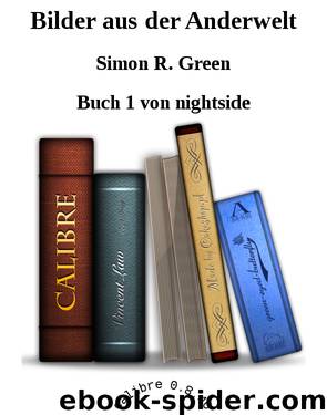 Bilder aus der Anderwelt by Simon R. Green