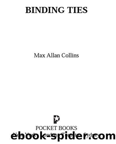 Binding Ties by Max Allan Collins