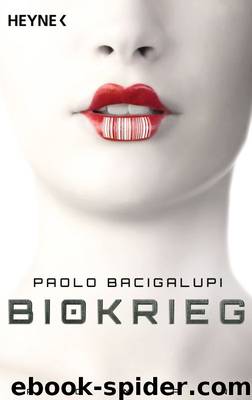 Biokrieg by Paolo Bacigalupi