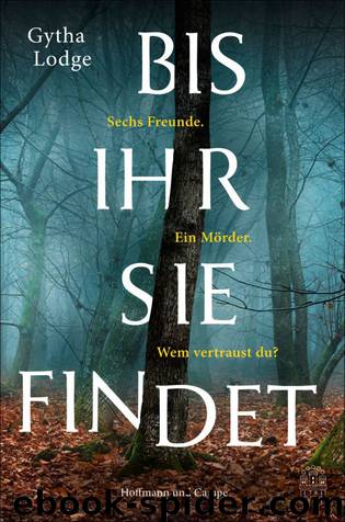 Bis ihr sie findet by Lodge Gytha