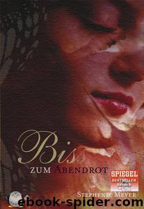 Bis(s) zum Abendrot by Meyer Stephenie