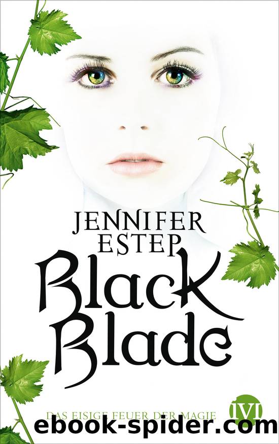 Black Blade – Das eisige Feuer der Magie by Estep Jennifer