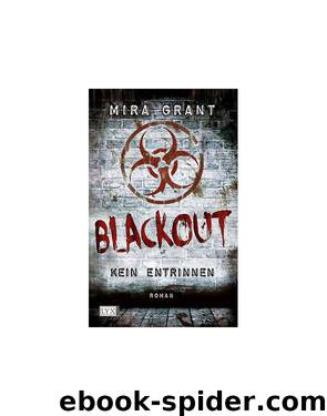 Blackout - Kein Entrinnen by Mira Grant