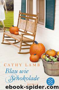 Blau wie Schokolade by Cathy Lamb