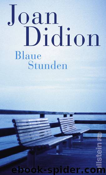 Blaue Stunden by Didion Joan