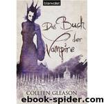 Bleicher Morgen - Das Buch der Vampire by Colleen Gleason Patricia Woitynek