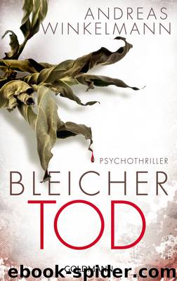 Bleicher Tod - Winkelmann, A: Bleicher Tod by Andreas Winkelmann