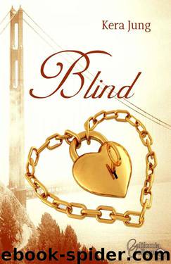 Blind (California-College 2) by Kera Jung