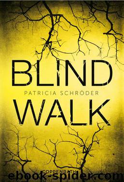 Blind Walk (German Edition) by Schröder Patricia