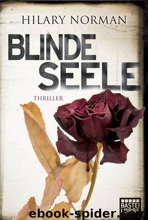 Blinde Seele: Thriller (German Edition) by Norman Hilary