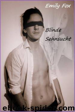 Blinde Sehnsucht by Fox Emily